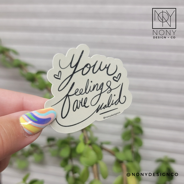 Your Feelings Are Valid Die Cut Sticker