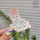 Butterflies Appear When Angels Are Near Die Cut Sticker