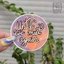 Until We Meet Again Die Cut Sticker