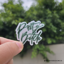 Pretty B*tch Die Cut Sticker