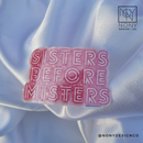 Sisters Before Misters Iridescent Holographic Die Cut Sticker