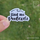 Find Me Poolside Die Cut Sticker