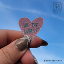 Ur The Worst Iridescent Holographic Die Cut Sticker