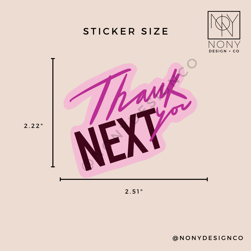 Thank You Next Least Iridescent Holographic Die Cut Sticker