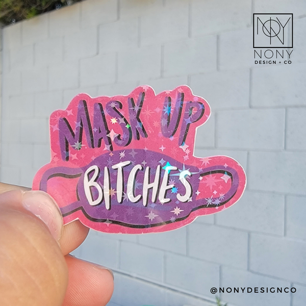 Mask Up Bitches Die Cut Sticker