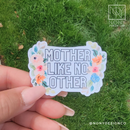 Mother Like No Other Die Cut Sticker