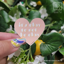 It's Ok to Not Be Ok Die Cut Sticker