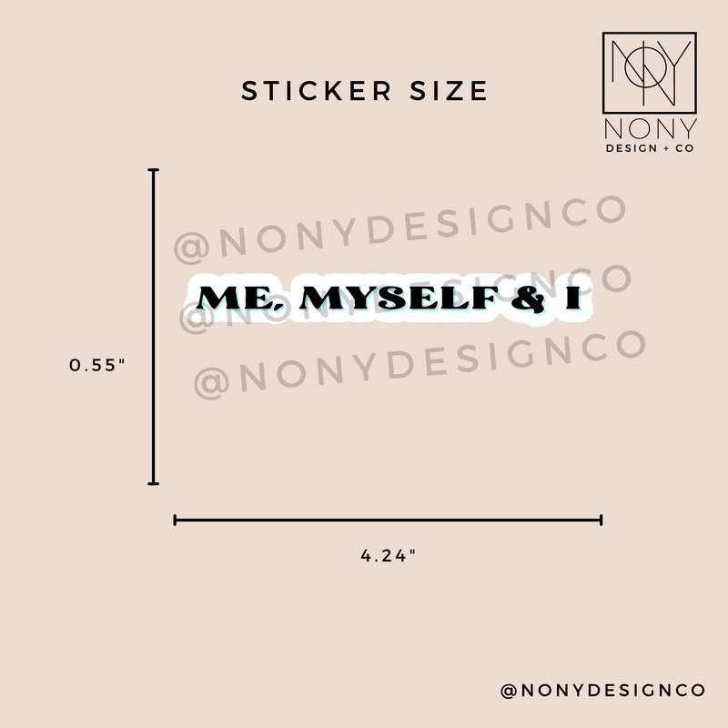 Me, Myself & I Sticker