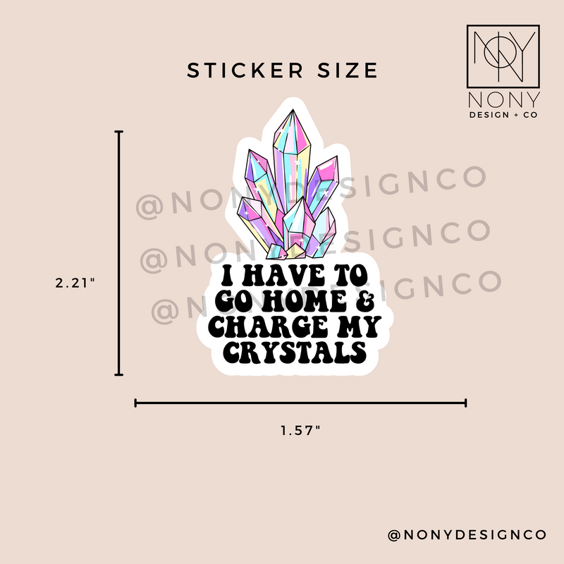 Charging My Crystals Sticker