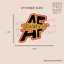 Impatient AF Sticker