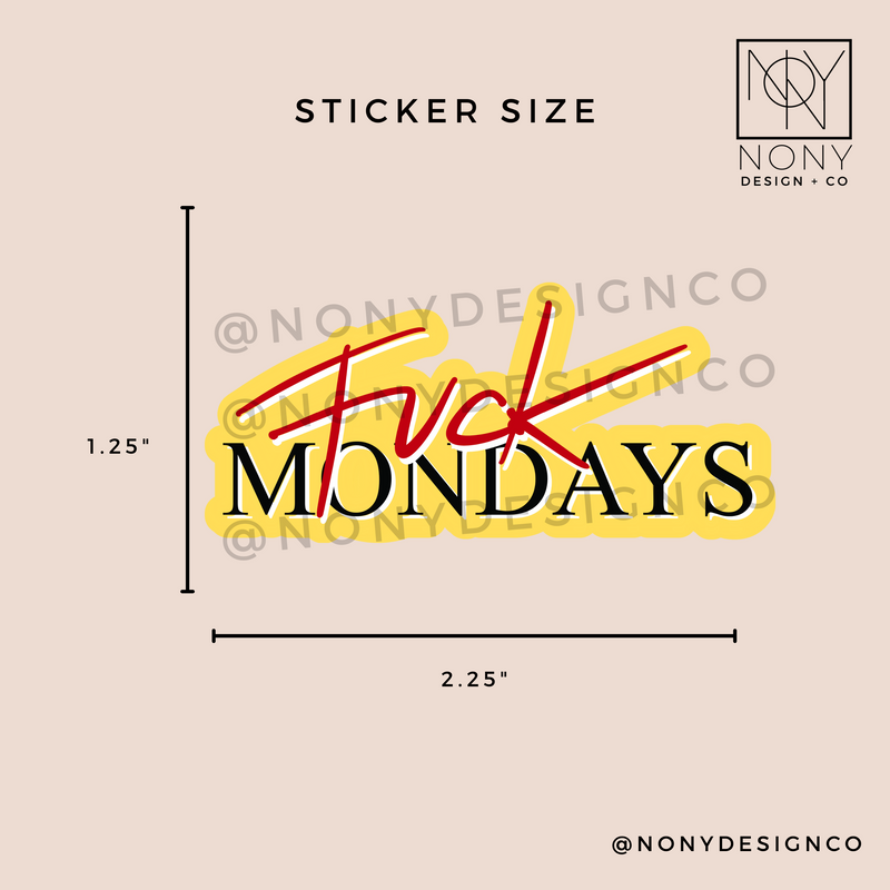 Fck Mondays Mini Die Cut Sticker