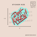 Don't Be A Karen Die Cut Sticker