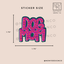 Dog Mom Die Cut Sticker