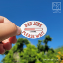 Dad Joke Loading Die Cut Sticker