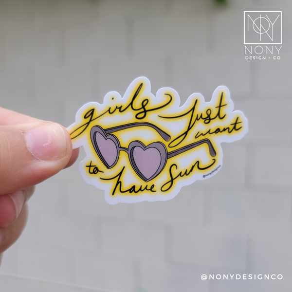 Girls Just Want to Have Sun Die Cut Sticker