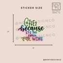 Coffee Because It's Too Early for Wine Die Cut Sticker