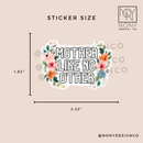 Mother Like No Other Die Cut Sticker