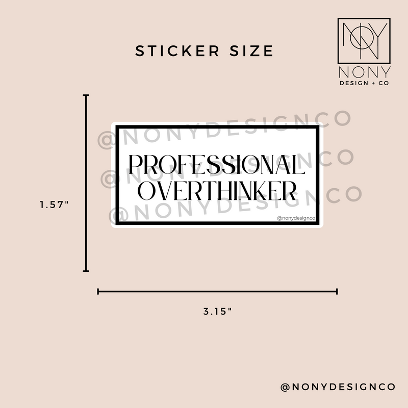 Professional Overthinker Sticker