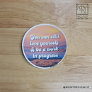 You Can Still Love Yourself Die Cut Sticker
