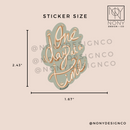 One Day at a Time Die Cut Sticker