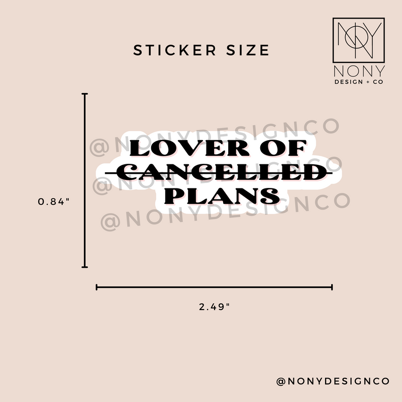 Lover of Cancelled Plans Sticker