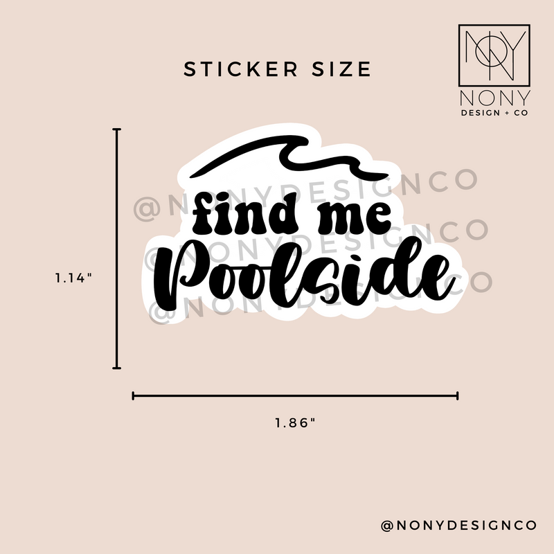 Find Me Poolside Die Cut Sticker