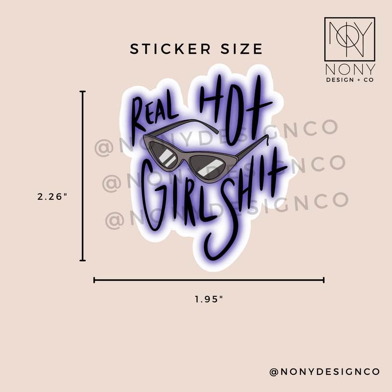 Real Hot Girl Sh*t Die Cut Sticker
