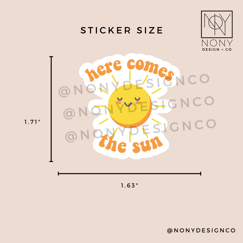 Here Comes the Sun Die Cut Sticker