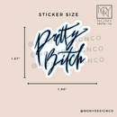 Pretty B*tch Die Cut Sticker