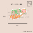 Good Vibes Die Cut Sticker