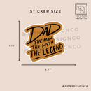 DAD: The Man, The Myth, The Legend Die Cut Sticker
