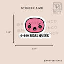 0-100 Real Quick Sticker