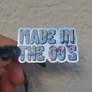 Made in the 00's Mirror Die Cut Sticker