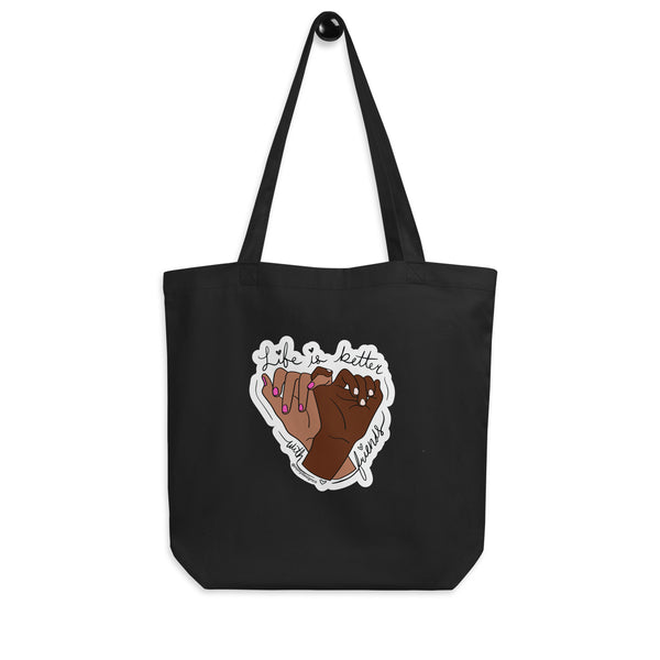 Better with Friends Eco Tote Bag