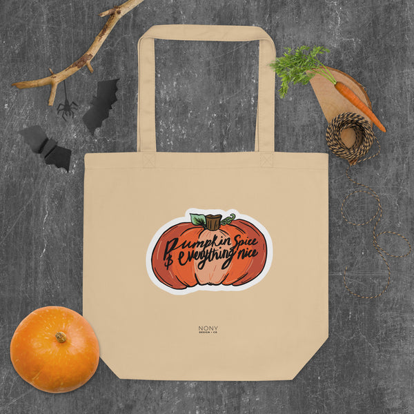 Pumpkin Spice & Everything Nice Eco Tote Bag
