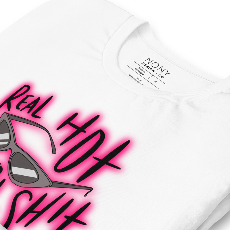 Real Hot Girl Shit Unisex t-shirt