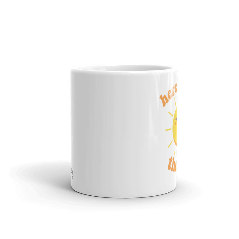 Here Comes the Sun white glossy mug